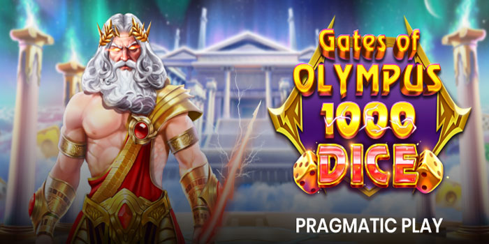 Rahasia Jackpot Menggiurkan di Slot Gates of Olympus 1000 Dice