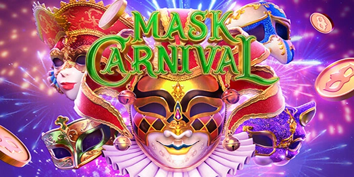 Strategi Fitur Wild Kombinasi Simbol di Mask Carnival
