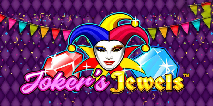 Bocoran Pola Slot Joker’s Jewels yang Bikin Jackpot Instan
