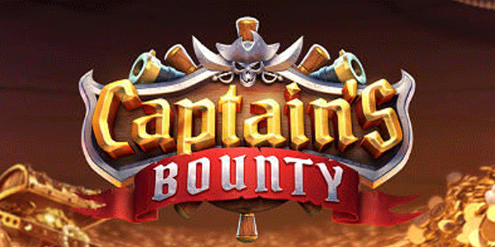 Tips Terbaik Meraih Kemenangan Di Captains Bounty Tanpa Rugi