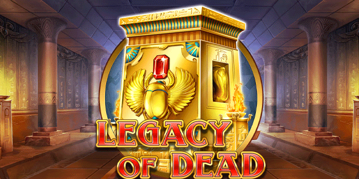 Rahasia Spin Stabil Raih Kemenangan di Slot Legacy of Dead