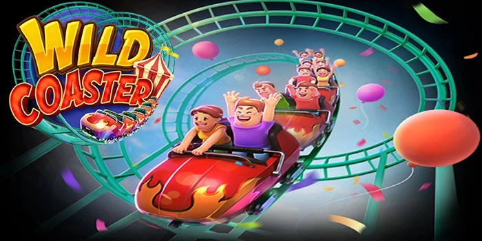 Raih Keuntungan Maksimal Melalui Slot Wild Coaster Berkualitas